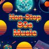 Non-Stop 80s