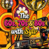 The 60s, 70s & 80s with Sylv